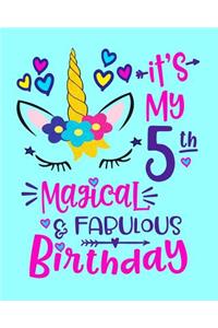 It's My 5th Magical & Fabulous Birthday