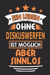 Ein Leben ohne Diskuswerfen ist möglich aber sinnlos
