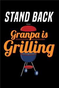Stand Back Grandpa is Grilling