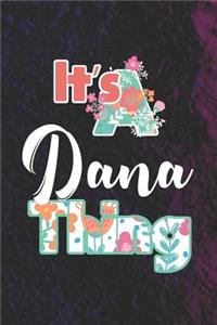 It's Dana Thing