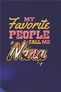 My Favorite People Call Me Nana