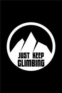 Just Keep Climbing