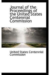 Journal of the Proceedings of the United States Centennial Commission