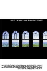 Rubber Companies in the Netherland East Indies