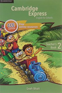 Cambridge Express Teachers Book 2 CCE Edition