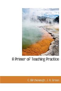 A Primer of Teaching Practice