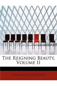 The Reigning Beauty, Volume II
