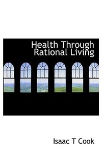 Health Through Rational Living