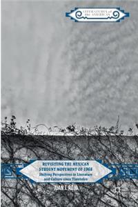 Revisiting the Mexican Student Movement of 1968
