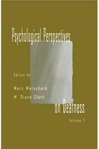 Psychological Perspectives on Deafness: Volume II