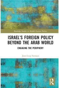 Israel’s Foreign Policy Beyond the Arab World