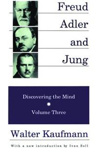 Freud, Alder, and Jung