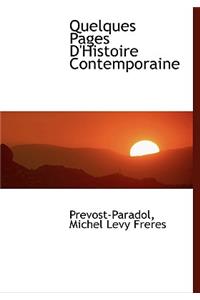 Quelques Pages D'Histoire Contemporaine