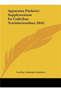 Apparatus Pindarici Supplementum Ex Codicibus Vratislaviensibus (1844)