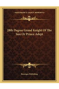 28th Degree Grand Knight of the Sun or Prince Adept