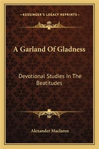 A Garland Of Gladness