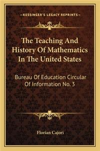The Teaching And History Of Mathematics In The United States