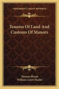 Tenures Of Land And Customs Of Manors