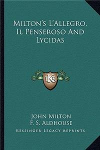 Milton's L'Allegro, Il Penseroso and Lycidas