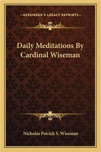Daily Meditations By Cardinal Wiseman