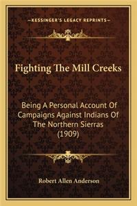Fighting The Mill Creeks