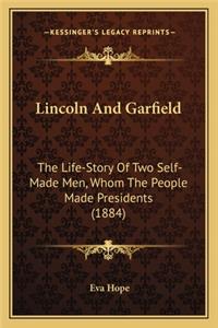 Lincoln And Garfield