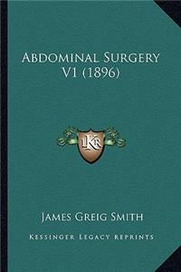 Abdominal Surgery V1 (1896)