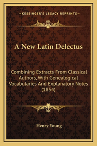 A New Latin Delectus