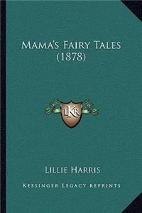 Mama's Fairy Tales (1878)