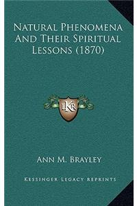Natural Phenomena and Their Spiritual Lessons (1870)