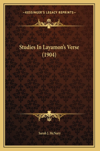 Studies In Layamon's Verse (1904)