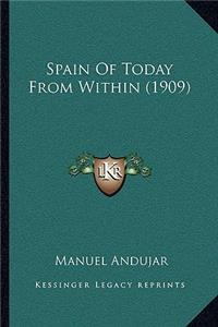 Spain Of Today From Within (1909)