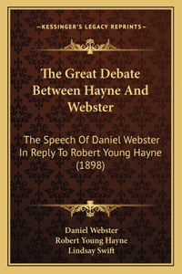 The Great Debate Between Hayne And Webster