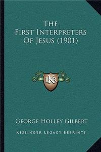 First Interpreters Of Jesus (1901)