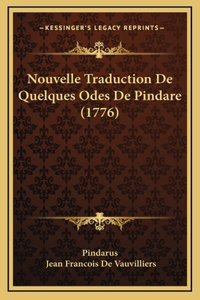 Nouvelle Traduction De Quelques Odes De Pindare (1776)