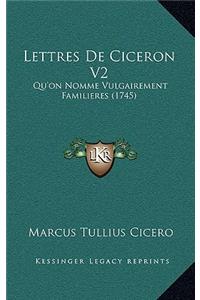 Lettres De Ciceron V2