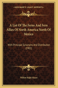 List Of The Ferns And Fern Allies Of North America North Of Mexico