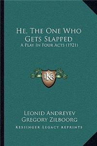 He, the One Who Gets Slapped
