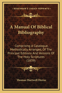 A Manual Of Biblical Bibliography