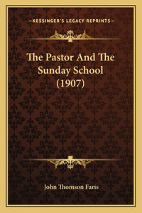 The Pastor And The Sunday School (1907)