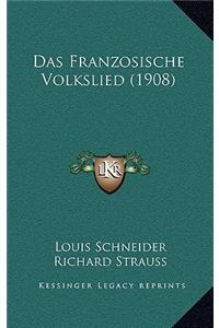 Das Franzosische Volkslied (1908)