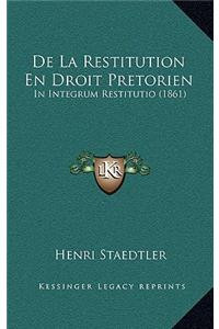 De La Restitution En Droit Pretorien