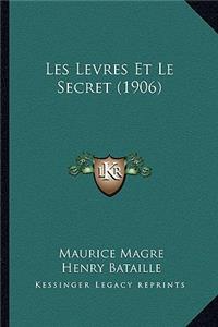 Les Levres Et Le Secret (1906)