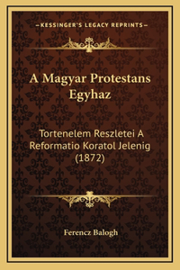 A Magyar Protestans Egyhaz