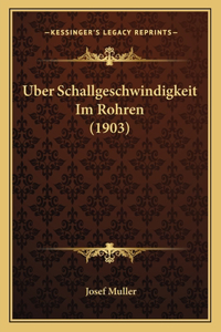Uber Schallgeschwindigkeit Im Rohren (1903)