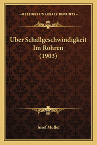 Uber Schallgeschwindigkeit Im Rohren (1903)