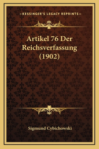 Artikel 76 Der Reichsverfassung (1902)