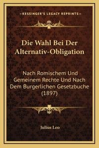 Die Wahl Bei Der Alternativ-Obligation