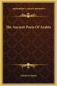 The Ancient Poets Of Arabia