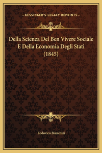 Della Scienza Del Ben Vivere Sociale E Della Economia Degli Stati (1845)